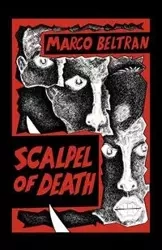 Scalpel of Death - Marco Beltran Beltran