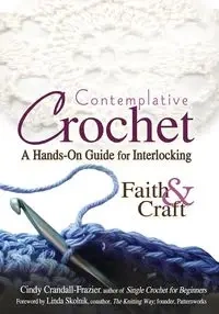 Contemplative Crochet - Cindy Crandall-Frazier