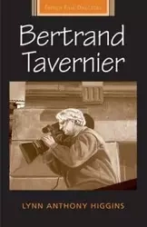 Bertrand Tavernier - Lynn Anthony Higgins
