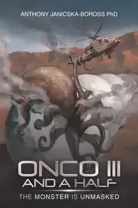 Onco Iii and a Half - Anthony Janicska-Boross PhD