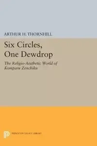 Six Circles, One Dewdrop - Arthur Thornhill
