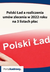 eBook Polski Ład a rozliczenia umów zlecenia w 2022 roku na 3 listach płac - Izabela Nowacka
