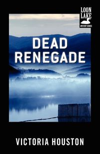 Dead Renegade - Houston Victoria