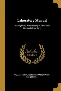 Laboratory Manual - William McPherson Edwards Henderson Wi