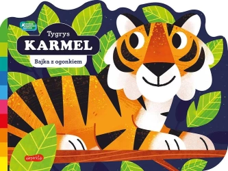 Tygrys Karmel. Akademia Mądrego Dziecka - praca zbiorowa
