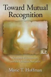 Toward Mutual Recognition - Marie T. Hoffman