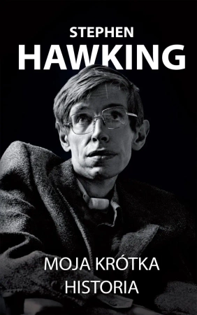 Moja krótka historia - Stephen Hawking