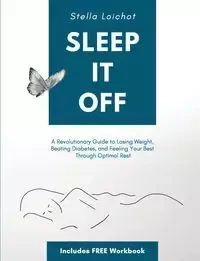 Sleep It Off - Stella Loichot