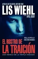 El Rostro de la Traicion = Face of Betrayal - Wiehl Lis