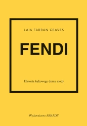 Fendi. Historia kultowego domu mody - Laia Farran Graves