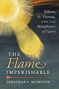 The Flame Imperishable - Jonathan S. McIntosh