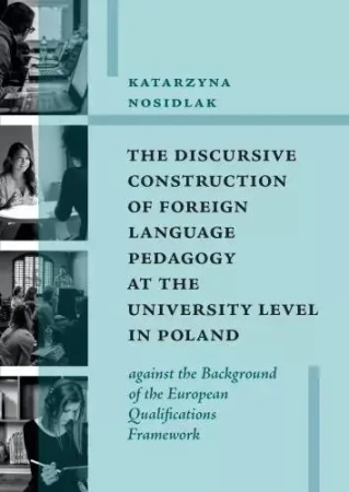 The Discursive Construction of Foreign Language... - Katarzyna Nosidlak