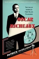 Oscar Micheaux - Patrick McGilligan