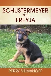 Schustermeyer and Freyja - Perry Shimanoff