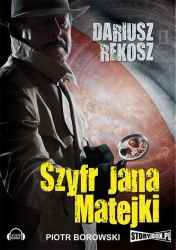 audiobook Szyfr Jana Matejki - Dariusz Rekosz
