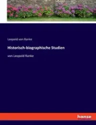 Historisch-biographische Studien - Leopold von Ranke