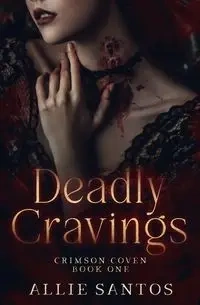 Deadly Cravings - Santos Allie