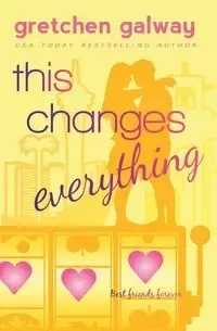 This Changes Everything - Gretchen Galway