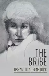 The Bribe - Oskar Klausenstock