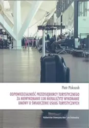 Odpowiedzialność przedsiębiorcy turystycznego... - Piotr Piskozub