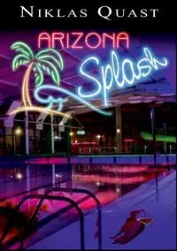 Arizona Splash - Quast Niklas