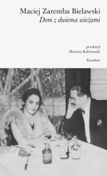 Dom z dwiema wieżami w.2 - Maciej Zaremba Bielawski