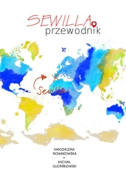 eBook Sewilla. Przewodnik - Magdalena Nowakowska mobi epub