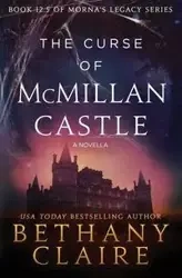 The Curse of McMillan Castle - A Novella - Claire Bethany