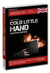 Angielski. Kryminał z ćwiczeniami Cold Little Hand - Kevin Hadley