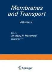 Membranes and Transport - Anthony N. Martonosi