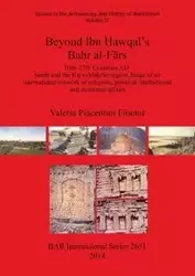 Beyond Ibn Hawqal's Bahr al-Fārs - Valeria Piacentini Fiorani