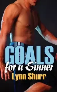 Goals for a Sinner - Lynn Shurr