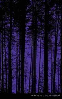 Night Vision - Claire Wahmanholm