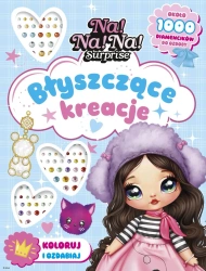 Na! Na! Na! Surprise. Błyszczące kreacje - praca zbiorowa