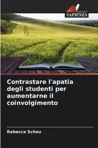 Contrastare l'apatia degli studenti per aumentarne il coinvolgimento - Rebecca Schou