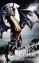 The Onion Eater - Magda J. Huxley