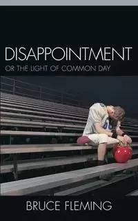 Disappointment - Bruce E. Fleming