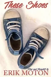 These Shoes - Erik Moton