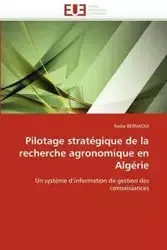 Pilotage stratégique de la recherche agronomique en algérie - BERNAOUI-R