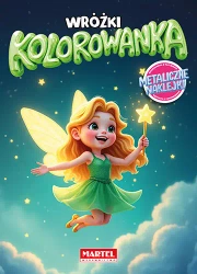 Kolorowanka. Wróżki z naklejkami metalicznymi - Maciej Ratajczyk