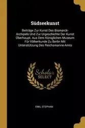 Südseekunst - Stephan Emil