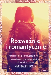 eBook Rozważnie i romantycznie. Poradnik dla podróżujących kobiet - Marzena Filipczak epub mobi