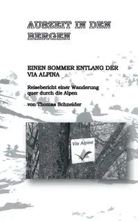 Auszeit in den Bergen - Thomas Schneider