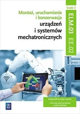 Montaż, uruchamianie i konserwacja urz. cz2 ELM.03 - Piotr Goździaszek, Adrian Mikołajczak