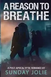 A Reason to Breathe - Jolie Sunday