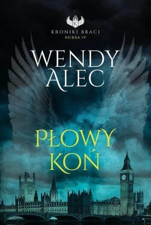 Kroniki Btaci. T.4 Płowy koń - Wendy Alec