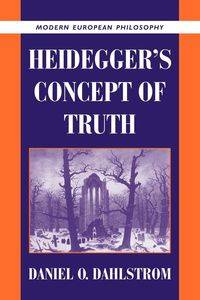 Heidegger's Concept of Truth - Dahlstrom Daniel O.