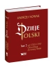 Dzieje Polski. Tom 2. Od rozbicia do nowej Polski - Andrzej Nowak