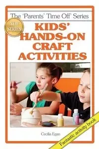 Kids' Hands-on Craft Activities - Linda Swainger