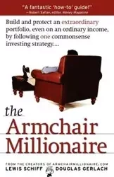 The Armchair Millionaire - Lewis Schiff